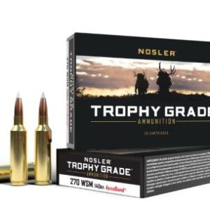 NOSLER TROPHY 270 WSM 140GR - ACCU TIP 20RD 10BX/CS